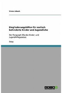 Eingliederungshilfen für seelisch behinderte Kinder und Jugendliche