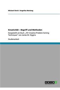 Kreativität - Begriff und Methoden