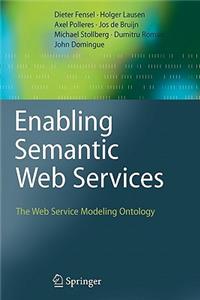 Enabling Semantic Web Services