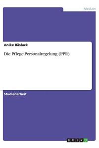 Pflege-Personalregelung (PPR)