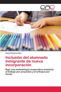 Inclusión del alumnado inmigrante de nueva incorporación