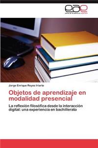 Objetos de Aprendizaje En Modalidad Presencial