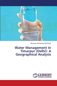 Water Management in Timarpur (Delhi)