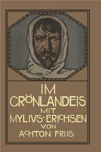 Im Grönlandeis mit Mylius-Erichsen