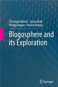 Blogosphere and Its Exploration