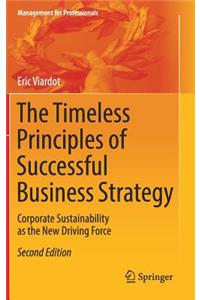 Timeless Principles of Successful Business Strategy