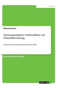 Strömungsadaptive Surfboadfinne mit Polstoffbewehrung