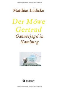 Der Mowe Gertrud
