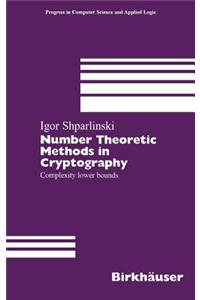 Number Theoretic Methods in Cryptography
