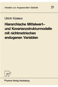 Hierarchische Mittelwert- Und Kovarianzstrukturmodelle Mit Nichtmetrischen Endogenen Variablen