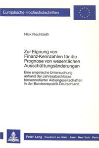 Zur Eignung von Finanz-Kennzahlen fuer die Prognose von wesentlichen Ausschuettungsaenderungen