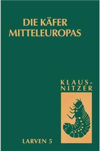 Die Käfer Mitteleuropas, Bd. L5: Polyphaga 4