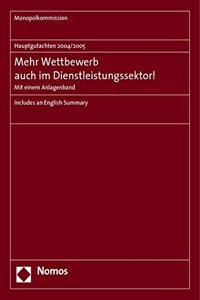 Hauptgutachten 2004/2005 - Mehr Wettbewerb Auch Im Dienstleistungssektor!