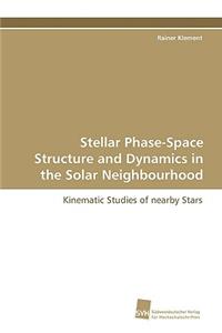 Stellar Phase-Space Structure and Dynamics in the Solar Neighbourhood