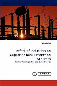 Effect of Induction on Capacitor Bank Protection Schemes