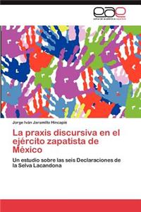 praxis discursiva en el ejército zapatista de México