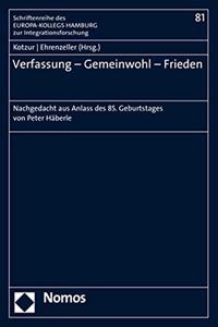 Verfassung - Gemeinwohl - Frieden