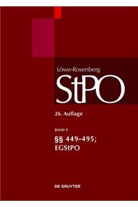 LÃ¶we/Rosenberg. Die StrafprozeÃ?ordnung Und Das Gerichtsverfassungsgesetz, Band 9, Â§Â§ 449-495; Egstpo