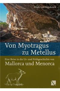 Von Myotragus Zu Metellus