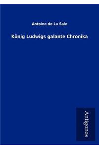 K Nig Ludwigs Galante Chronika