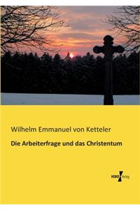 Arbeiterfrage und das Christentum