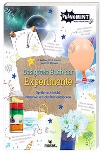 PhanoMINT Das groÃŸe Buch der Experimente