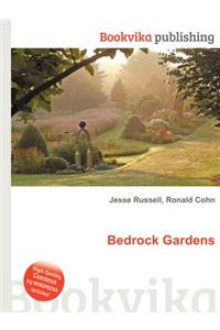 Bedrock Gardens