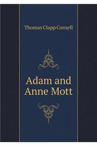 Adam and Anne Mott