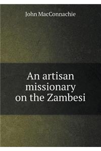 An Artisan Missionary on the Zambesi