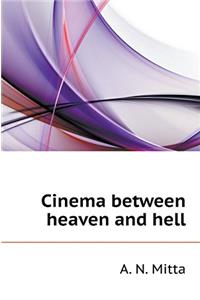 Cinema Between Heaven and Hell