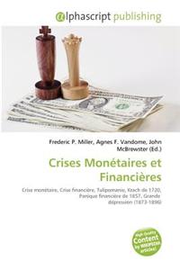 Crises Monetaires Et Financieres