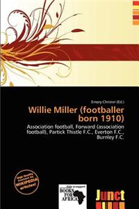 Willie Miller (Footballer Born 1910)
