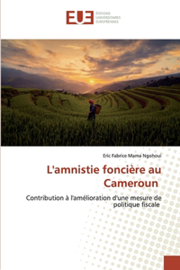 L'amnistie foncière au Cameroun