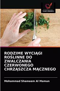 Rodzime WyciĄgi RoŚlinne Do Zwalczania Czerwonego ChrzĄszcza MĄcznego