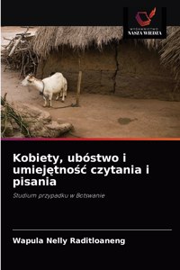 Kobiety, ubóstwo i umiejętnośc czytania i pisania