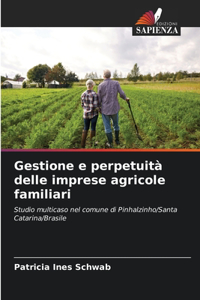 Gestione e perpetuità delle imprese agricole familiari