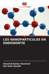 Les Nanoparticules En Endodontie