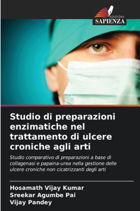 Studio di preparazioni enzimatiche nel trattamento di ulcere croniche agli arti