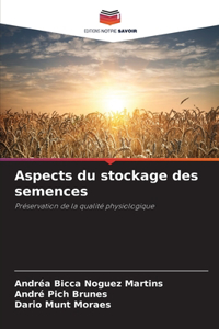 Aspects du stockage des semences