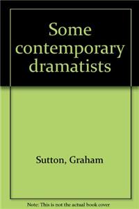 Some Contemporary Dramatists