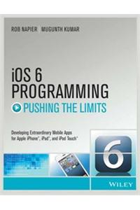 Ios 6 Programming Pushing The Limits