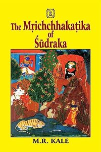 The Mrichchhakatika of Sudraka: Edited With the Commentary of Prithvidhara (enlarged where necessary), Various Readings, a Literal English Translation, Notes, and an Exhaustive Introduction