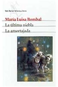 La Ultima Niebla. La Amortajada (Spanish Edition)