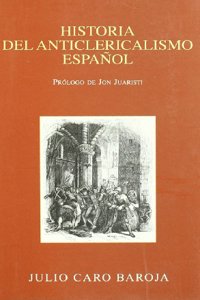 Historia del anticlericalismo espanol