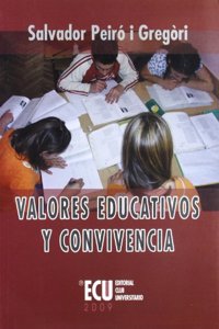 Valores educativos y convivencia (Spanish Edition)