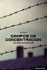 Campos de concentracion: Una breve introduccion (Spanish Edition)