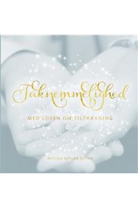 Taknemmelighed med Loven om Tiltrækning