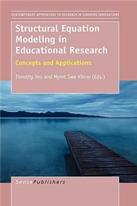 Structural Equation Modeling in Educational Research: Concepts and Applications