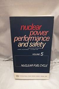 Nuclear Power Performance and Safety, Volume 5