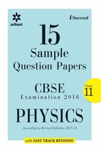I-Succeed 15 Sample Question Papers CBSE PHYSICS Class 11th